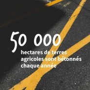 50 000 hectares de terres agricoles sont bétonnées chaque année